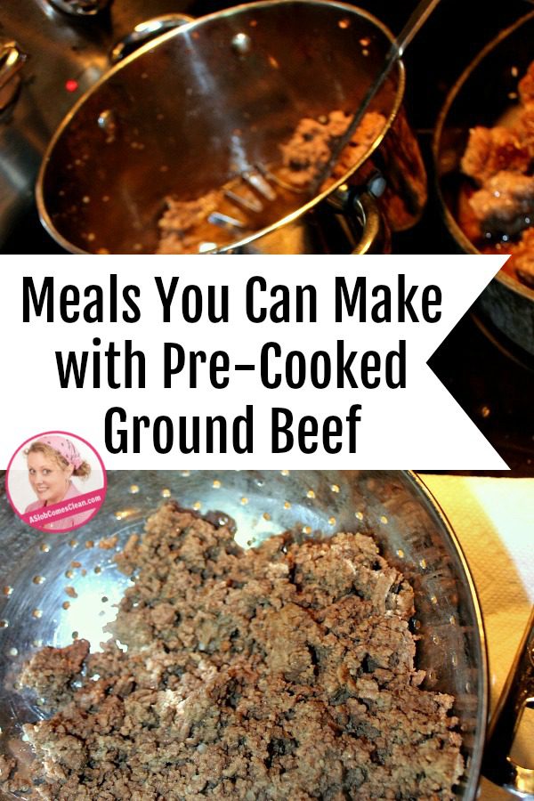 Meals You Can Make with Pre-Cooked Ground Beef at ASlobComesClean.com