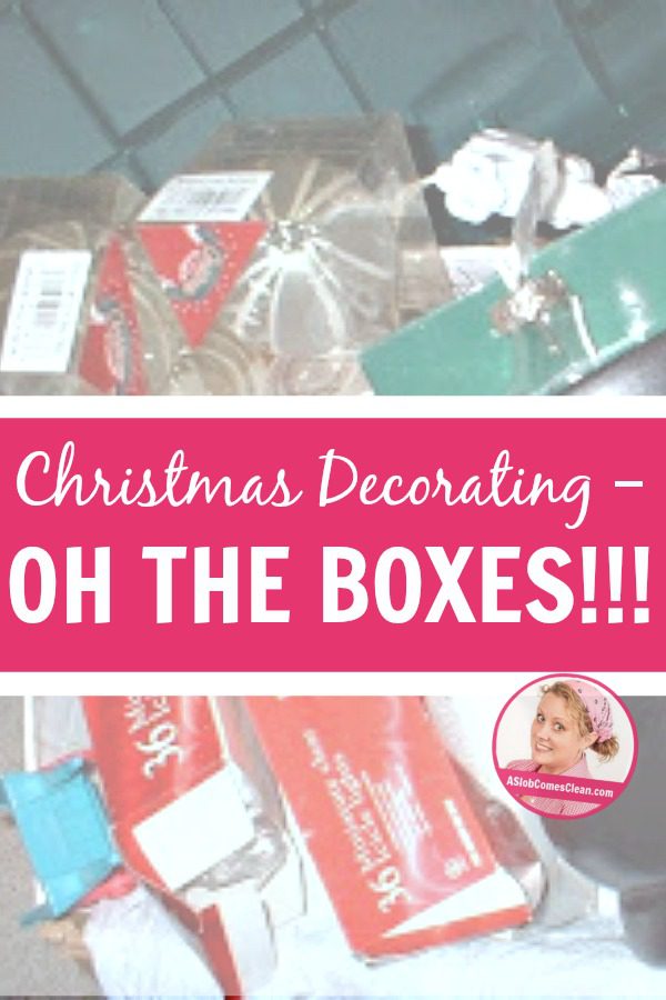 Christmas Decorating - OH THE BOXES!!! at ASlobcomesClean.com