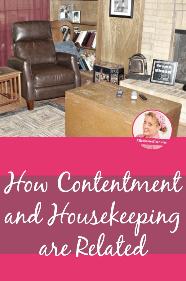 How Contentment and Housekeeping are Related pin at ASlobComesClean.com