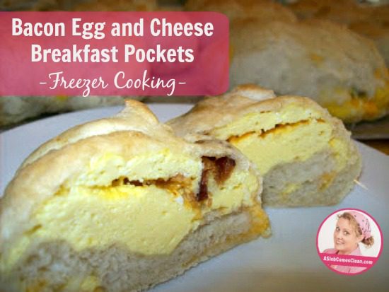 Bacon Egg and Cheese Breakfast Pockets – Freezer Cooking title at ASlobComesClean.com