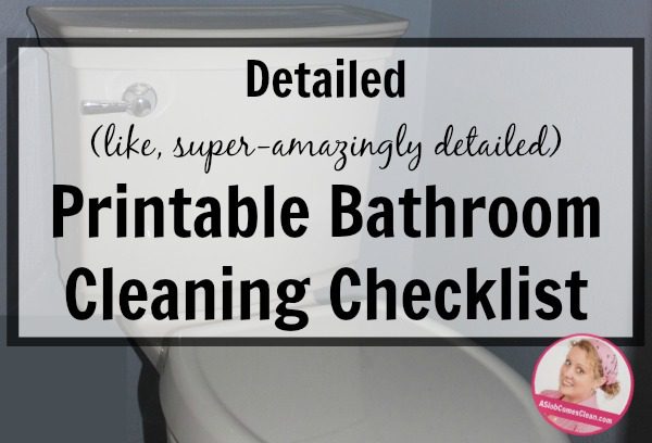 Detailed Printable Bathroom Cleaning Checklist