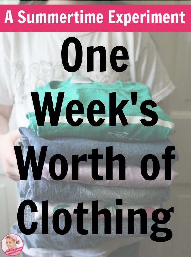 One Week's Worth of Clothing - My Summer Experiment of Drastic Measures at ASlobComesClean.com