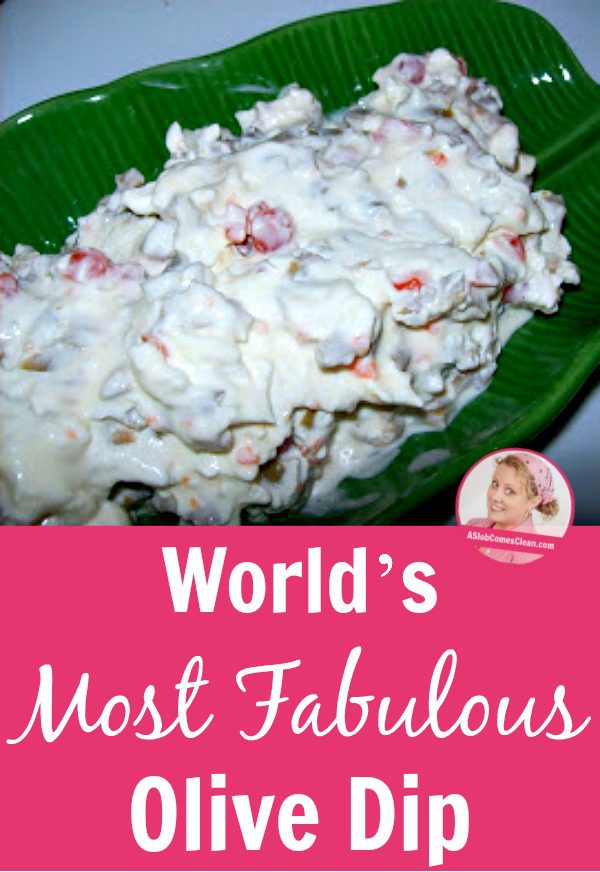 World’s Most Fabulous Olive Dip pin at ASlobComesClean.com
