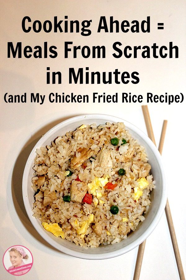 cooking-ahead-meals-from-scratch-in-minutes-and-chicken-fried-rice-recipe-at-aslobcomesclean-com-pin