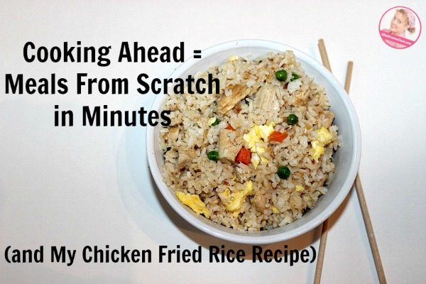 cooking-ahead-meals-from-scratch-chicken-fried-rice-recipe-at-aslobcomesclean-com