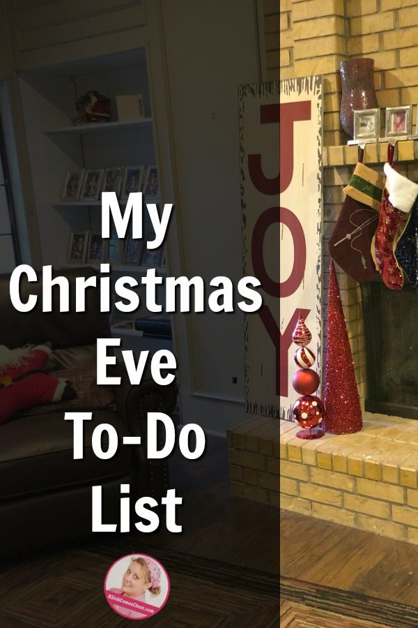 Christmas Eve To Do List Make Memories Relax Deal withHoliday Clutter at ASlobComesClean.com