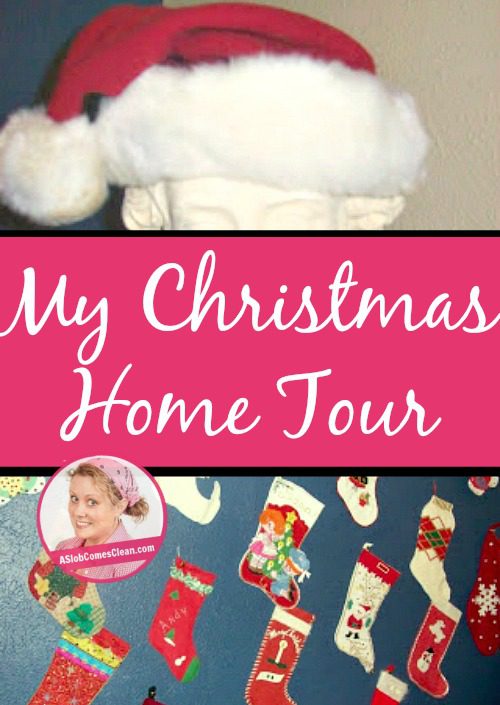 My Christmas Home Tour at ASlobComesClean.com