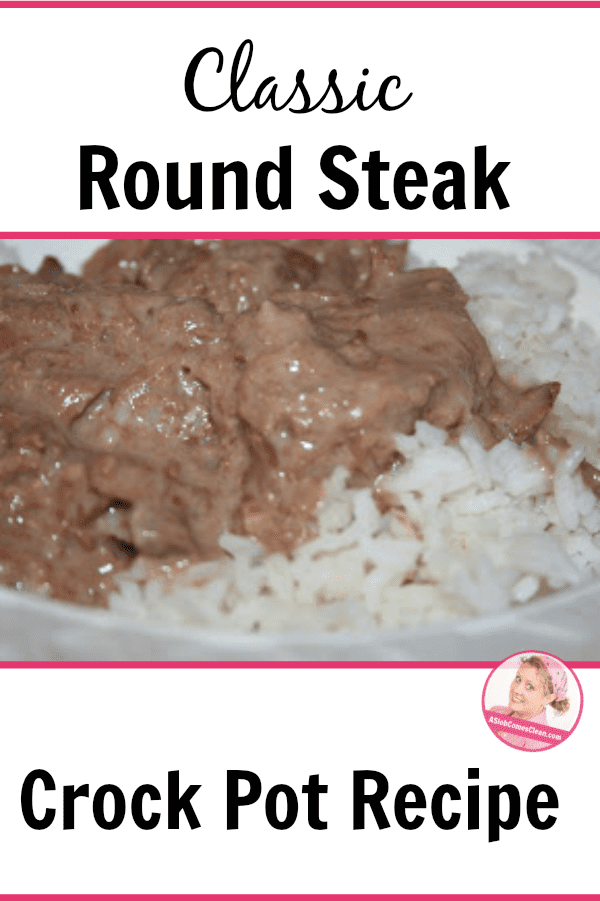 Classic Round Steak a Crock Pot Recipe at ASlobcomesClean.com