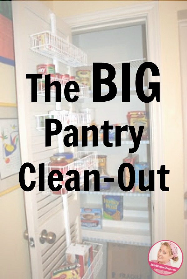 Clean Out the Pantry Declutter at ASlobComesClean.com