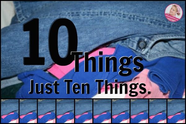 Ten Things. Just Ten Things at ASlobComesClean.com