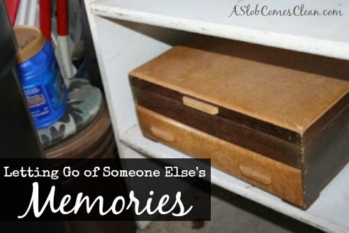 Letting Go of Someone Else's Memories at ASlobComesClean.com