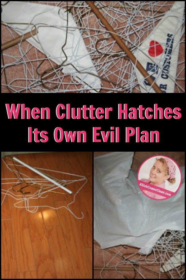 When Clutter Hatches Its Own Evil Plan pin at ASlobComesClean.com