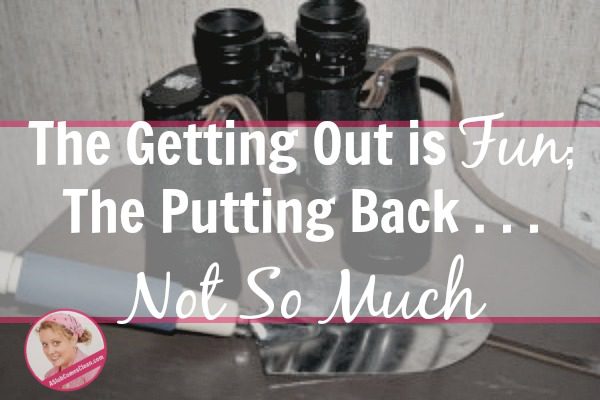 The Getting Out is Fun; The Putting Back . . . Not So Much at ASlobComesClean.com