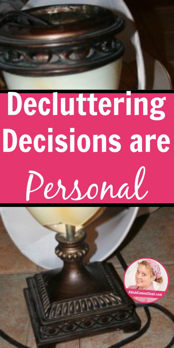 Decluttering Decisions are Personal pin at ASlobComesClean.com