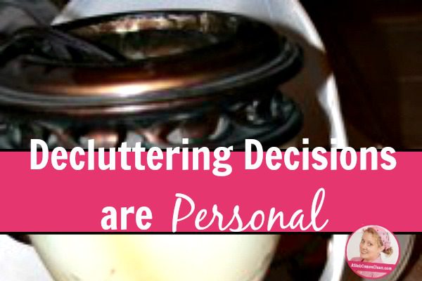 Decluttering Decisions are Personal title at ASlobComesClean.com