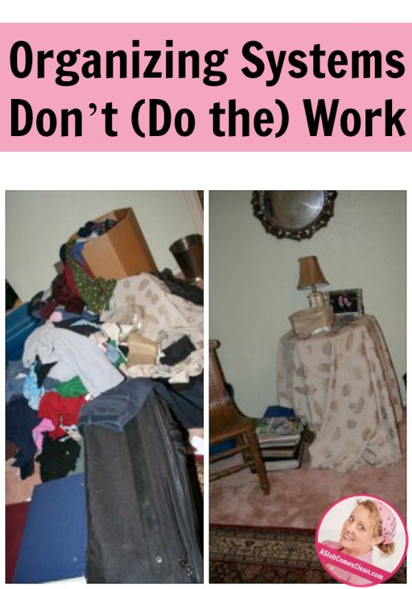 organizing-systems-dont-do-the-work-at-aslobcomesclean-com-pin