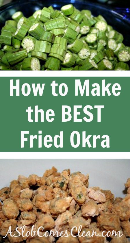 How to Make the Best Fried Okra - A Slob Comes Clean