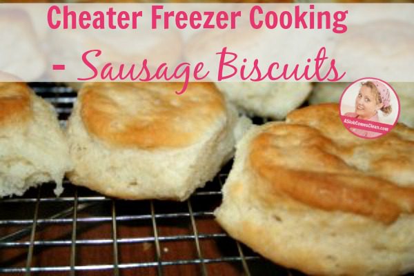 Cheater Freezer Cooking - Sausage Biscuits