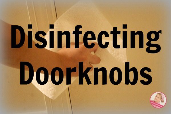 Disinfecting Doorknobs at ASlobComesClean.com