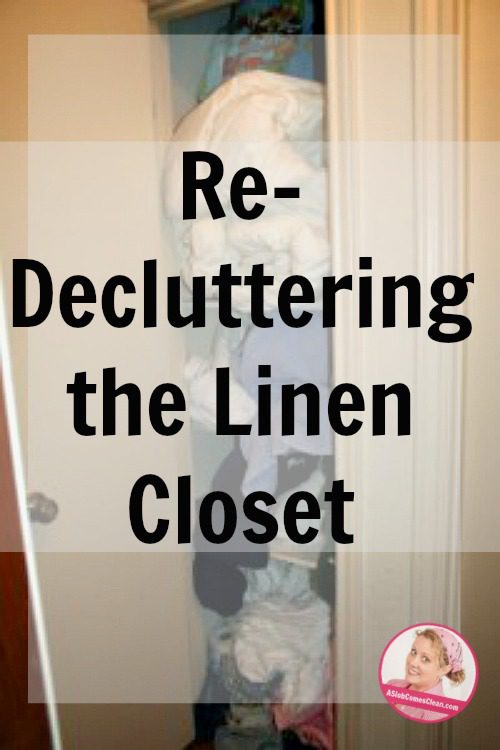 redecluttering-the-linen-closet-at-aslobcomesclean-com-pin