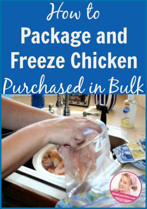 How to Package and Freeze Chicken Purchased in Bulk - A Slob Comes Clean