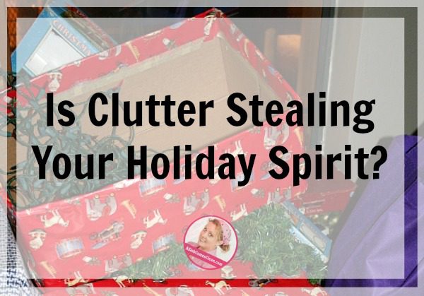 Is Clutter Stealing Your Holiday Spirit at ASlobComesClean.com