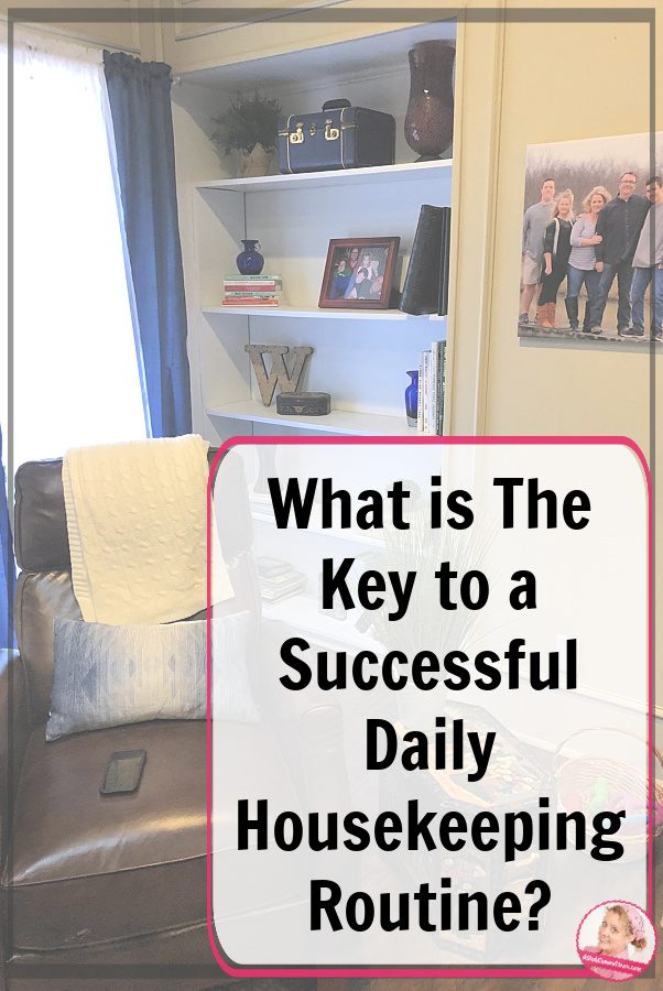 what is the key to successful daily housekeeping routine at aslobcomesclean.com