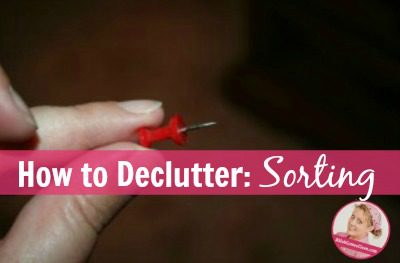 fb Decluttering-Tips-How-to-Sort-at-ASlobComesClean.com_