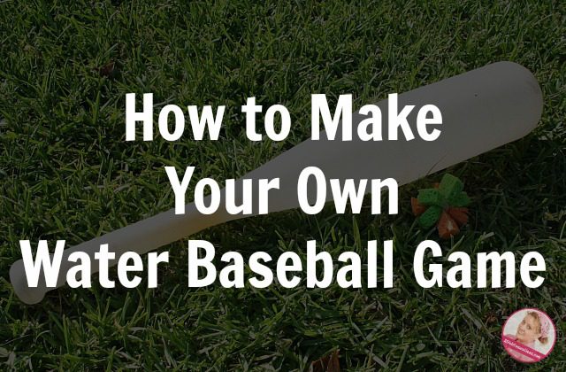 How to Make Your Own Water Baseball Game at ASlobComesClean.com Summer Fun for Kids