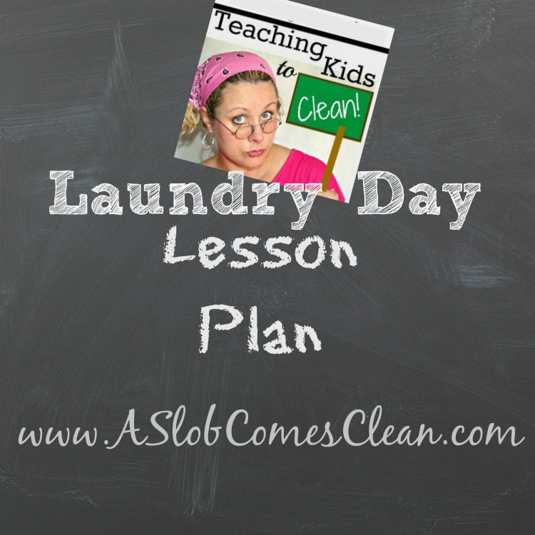 Laundry Day Lesson Plan - A Slob Comes Clean