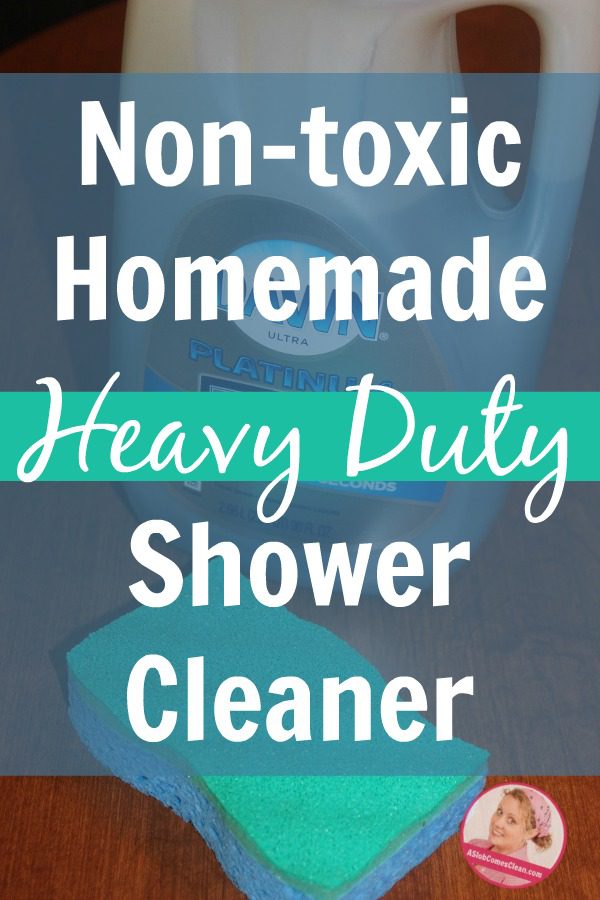 Non-Toxic Homemade Heavy Duty Shower Cleaner at ASlobComesClean.com