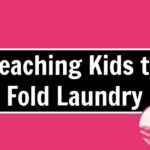 Teaching Kids to Fold Laundry at ASlobComesClean.com title