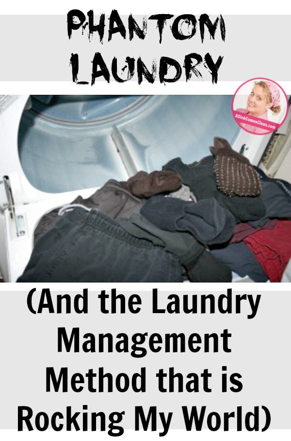 Phantom Laundry (And the Laundry Management Method that is Rocking My World) pin at ASlobComesClean.com
