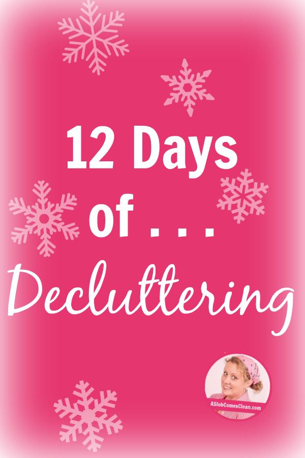 12 Days of Decluttering pin at ASlobComesClean.com