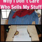 Why I Don’t Care Who Sells My Stuff pin at ASlobComesClean.com