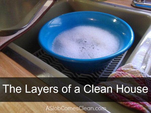 The three layers of a keeping a clean house