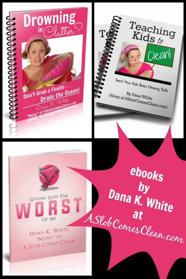 ebooks by Dana K White at ASlobComesClean.com pin