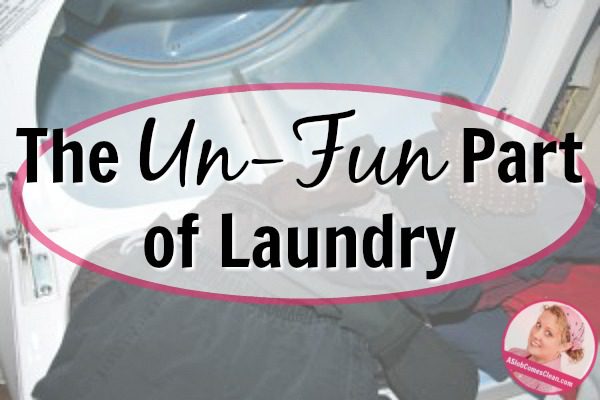 The Un-Fun Part of Laundry at ASlobComesClean.com