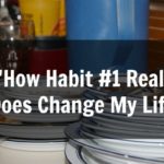 how-habit-1-really-does-change-my-life-at-aslobcomesclean-com-fb