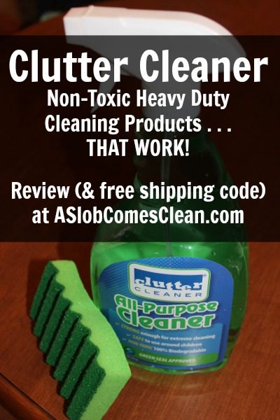 Review (and free shipping code) for Clutter Cleaner non-toxic heavy-duty cleaning products at ASlobComesClean.com