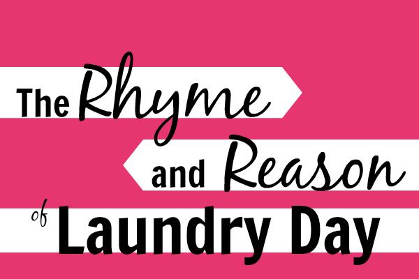 Rhyme AND Reason - Laundry Day - Dana K. White: A Slob Comes Clean
