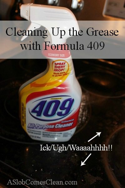 Cleaning Up the Grease with Formula 409 at ASlobComesClean.com