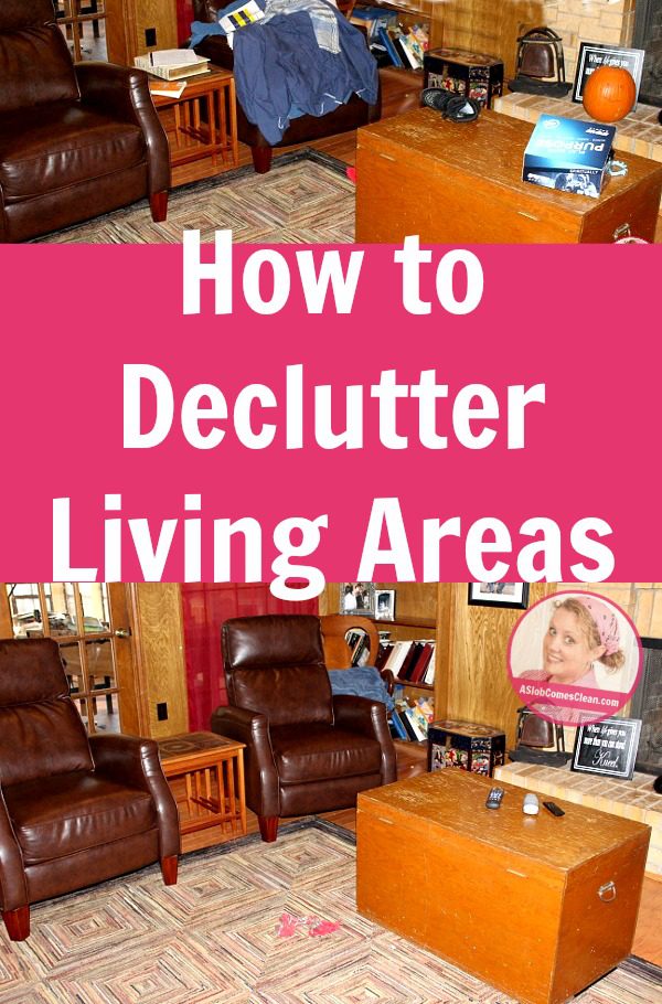 How to Declutter Living Areas at ASlobComesClean.com