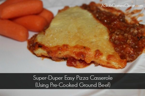 Photo - Super-Duper Easy Pizza Casserole (Using Pre-Cooked Ground Beef) at ASlobComesClean.com
