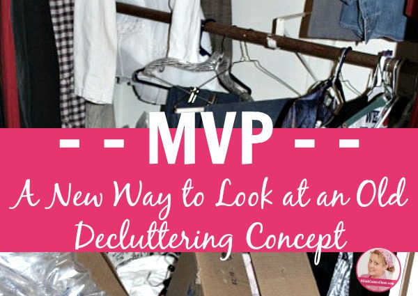 The MVP Concept and Decluttering title at ASlobComesClean.com