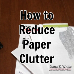 how to reduce paper clutter piles at aslobcomesclean.com