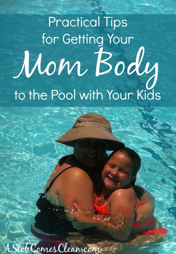 Practical Tips for Getting Your Mama Body to the Pool - Dana K. White: A  Slob Comes Clean