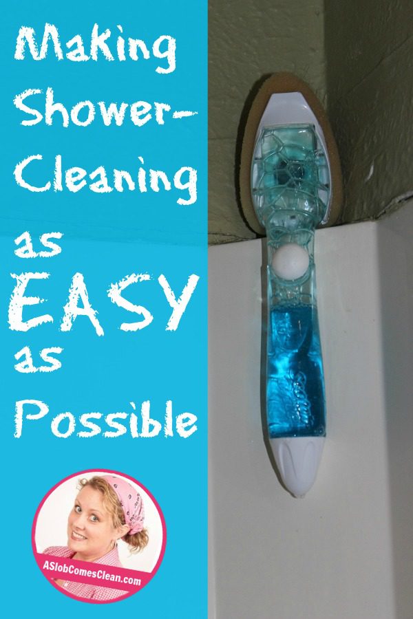 How I Make Shower-Cleaning as Easy as Possible at ASlobComesClean.com