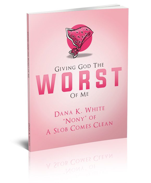 Giving God the Worst of Me - A FREE E-Book from Dana K White of ASlobComesClean.com