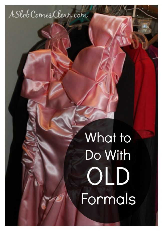 How to Declutter OLD Formal Dresses at ASlobComesClean.com